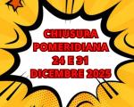 Chiusura pomeriggi 24 e 31 dicembre 2025 Biblioteca