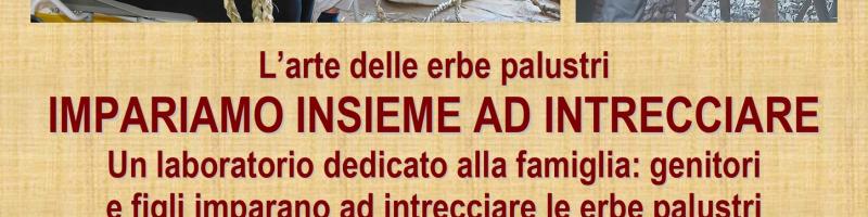 12 e 25 ottobre 2025 Laboratorio "IMPARIAMO INSIEME AD INTRECCIARE" al Museo